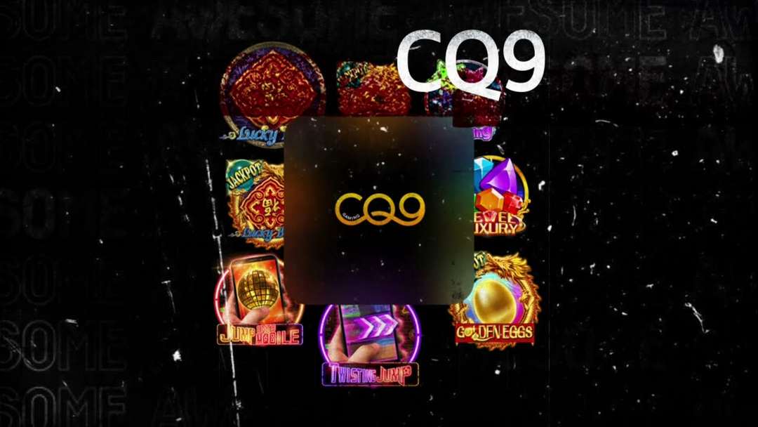 Danh sách game HOT nhất của CQ9 Gaming